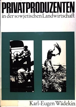 Imagen del vendedor de Privatproduzenten in der sowjetischen Landwirtschaft; Aktuelle Studien; Band 5; a la venta por books4less (Versandantiquariat Petra Gros GmbH & Co. KG)