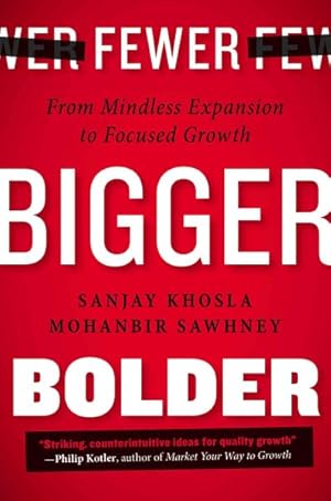 Seller image for Fewer, Bigger, Bolder : From Mindless Expansion to Focused Growth for sale by GreatBookPricesUK