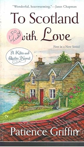 Bild des Verkufers fr To Scotland with Love (Kilts and Quilts) by Patience Griffin (2014-06-03) zum Verkauf von Vada's Book Store