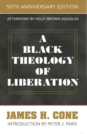 Image du vendeur pour Black Theology of Liberation mis en vente par GreatBookPrices