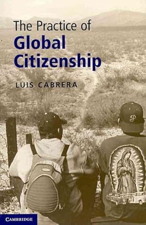 Image du vendeur pour Practice of Global Citizenship mis en vente par GreatBookPrices