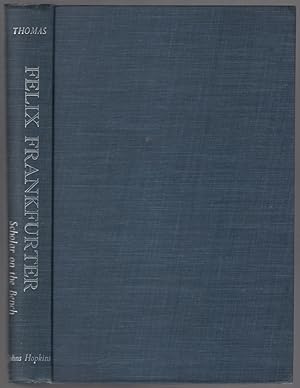 Bild des Verkufers fr Felix Frankfurter: Scholar on the Bench zum Verkauf von Between the Covers-Rare Books, Inc. ABAA