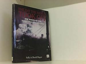 Seller image for Day the World Took Off: The Roots of The Industrial Revolution (hb) for sale by Book Broker