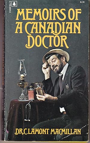 Seller image for Memoirs of a Canadian Doctor for sale by John Thompson