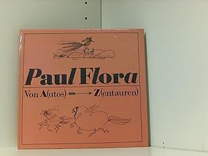 Bild des Verkäufers für Paul Flora: Von A(utos) bis Z(entauren) zum Verkauf von Book Broker