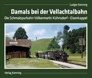 Bild des Verkufers fr Damals bei der Vellachtalbahn zum Verkauf von Rheinberg-Buch Andreas Meier eK