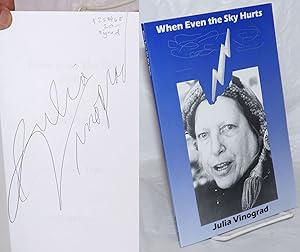 When Even the Sky Hurts [signed]