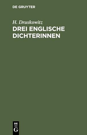 Seller image for Drei englische Dichterinnen : Essays for sale by AHA-BUCH GmbH