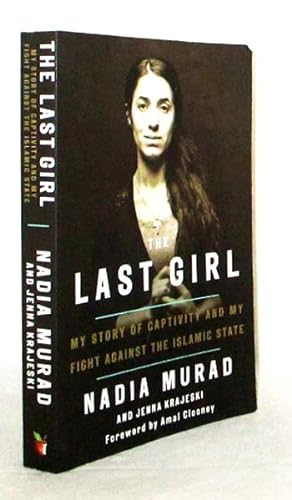 Immagine del venditore per The Last Girl : My Story of Captivity, and My Fight Against the Islamic State venduto da Adelaide Booksellers