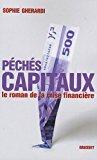 Bild des Verkufers fr Pchs Capitaux : Le Roman De La Crise Financire zum Verkauf von RECYCLIVRE