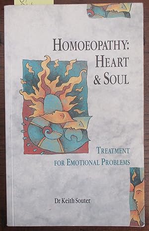 Imagen del vendedor de Homoeopathy: Heart and Soul - Treatment For Emotional Problems a la venta por Reading Habit