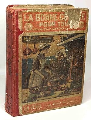 La bonne cuisine pour tous d'après les vieux préceptes de la grand'mère Catherine Giron - plus de...