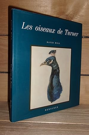 Image du vendeur pour LES OISEAUX DE TURNER : Etudes D'Oiseaux Ralises A Farnley Hall mis en vente par Planet's books