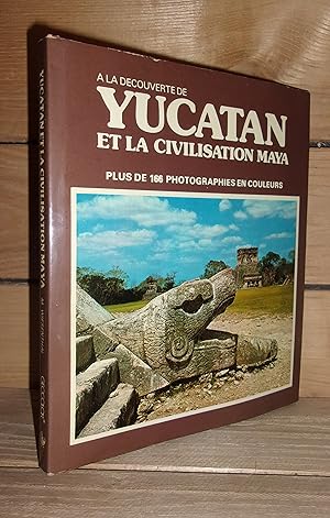 Seller image for YUCATAN ET LA CIVILISATION MAYA for sale by Planet's books
