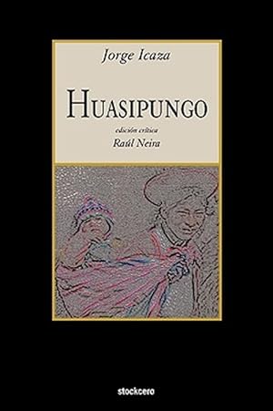 Seller image for Huasipungo -Language: spanish for sale by GreatBookPricesUK