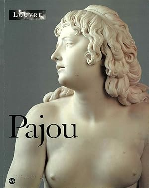 Immagine del venditore per Pajou:Sculpteur du Roi 1730-1809. Paris, Musee du Louvre 20 Octobre 1997- 19 Janvier 1998. New York, The Metropolitan Museum of Art 26 Fevrier - 24 Mai 1998. venduto da The Isseido Booksellers, ABAJ, ILAB