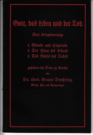 Immagine del venditore per Gott, das Leben und der Tod. Drei Kriegsvortrge. venduto da Antiquariat Puderbach