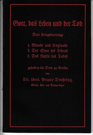 Imagen del vendedor de Gott, das Leben und der Tod. Drei Kriegsvortr�ge. a la venta por Antiquariat Puderbach