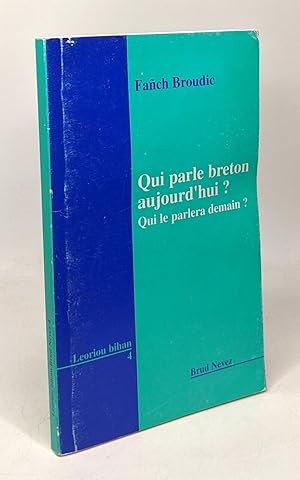 Qui parle Breton aujourd hui