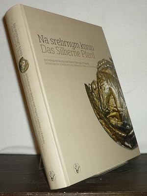 Na srebrnym koniu. Archeologiczne skarby znad Morza Czarnego i z Kaukazu. / Das silberne Pferd. A...