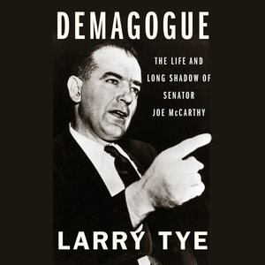 Seller image for Demagogue : The Life and Long Shadow of Senator Joe Mccarthy for sale by GreatBookPrices