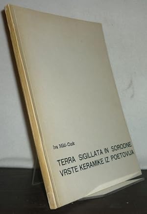 Terra Sigillata in sorodne vrste keramike iz poetovija. [Von Iva Curk]. (= Dissertationes, tome 9).