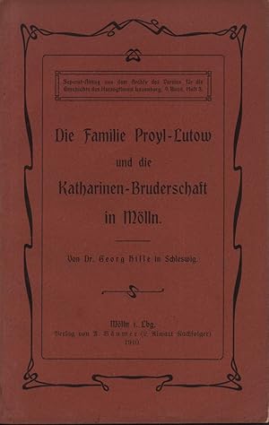 Die Familie Proyl - Lutow und die Katharinen-Bruderschaft in Mölln.