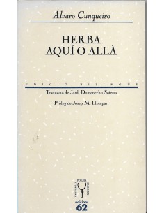 HERBA AQUÍ O ALLÀ Edición bilingüe Català-Gallec