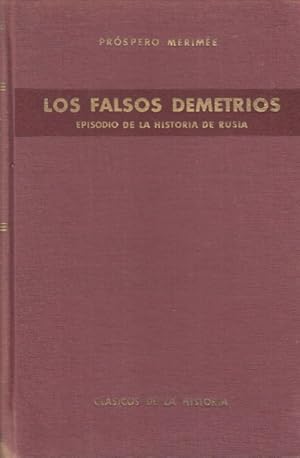 Imagen del vendedor de LOS FALSOS DEMETRIOS. EPISODIOS DE LA HISTORIA DE RUSIA a la venta por Librera Vobiscum