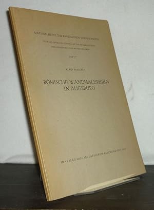 Imagen del vendedor de Rmische Wandmalereien in Augsburg. [Von Klaus Parlasca]. (= Materialhefte zur bayerischen Vorgeschichte, Heft 7). a la venta por Antiquariat Kretzer