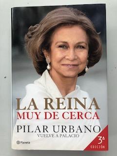 LA REINA MUY DE CERCA Pilar Urbano Vuelve a Palacio