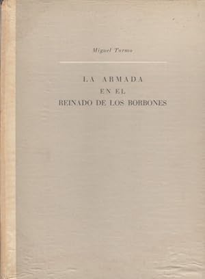 Imagen del vendedor de LA ARMADA EN EL REINADO DE LOS BORBONES a la venta por Librera Vobiscum