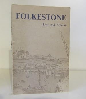 Seller image for Folkestone - Past and Present for sale by BRIMSTONES
