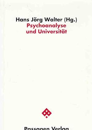 Bild des Verkufers fr Psychoanalyse und Universitt. Passagen Gesellschaft. zum Verkauf von Fundus-Online GbR Borkert Schwarz Zerfa