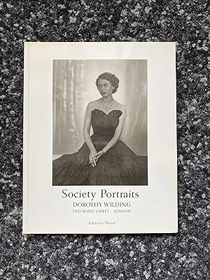 Seller image for Society Portraits. Dorothy Wilding. Old Bond Street - London. (Eine Ausstellung der National Portrait-Gallery, London, vom 5.7-29.9.1991) for sale by Kapitel Ammerland