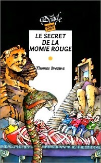 Image du vendeur pour Le secret de la momie rouge - Thomas Brezina mis en vente par Book Hmisphres