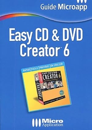 Easy CD & DVD creator 6 - Jean Carfantan