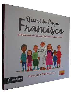 Seller image for QUERIDO PAPA FRANCISCO. El Papa Responde a las Cartas de Nios de Todo el Mundo for sale by Libreria Rosela