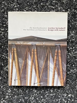 Seller image for Markus Heinsdorff, Design with Nature: Bamboo Architecture for sale by Kapitel Ammerland