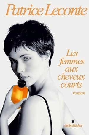 Imagen del vendedor de Les femmes aux cheveux courts - Patrice Leconte a la venta por Book Hmisphres