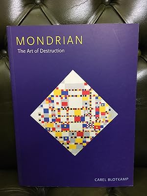 Bild des Verkufers fr Mondrian: The Art of Destruction zum Verkauf von Kerr & Sons Booksellers ABA