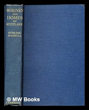 Imagen del vendedor de Shrines and homes of Scotland a la venta por MW Books
