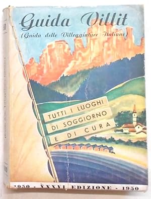 Guida Villit. Guida delle Villeggiature Italiane. 1950. XXXVI edizione.