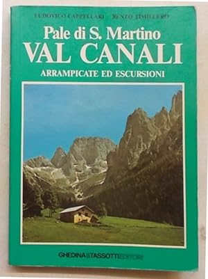 Bild des Verkufers fr Pale di S. Martino. Val Canali. Arrampicate ed escursioni. zum Verkauf von S.B. Il Piacere e il Dovere