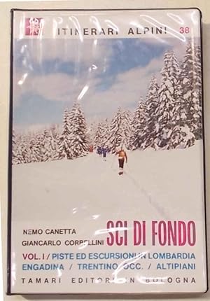 Immagine del venditore per Sci di fondo. Vol. I. Piste ed escursioni in Lombardia - Engadina - Trentino Occ. - Altipiani. venduto da S.B. Il Piacere e il Dovere