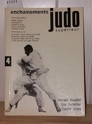 Imagen del vendedor de Judo Superieur Enchainements Tome 4 a la venta por Librairie Albert-Etienne