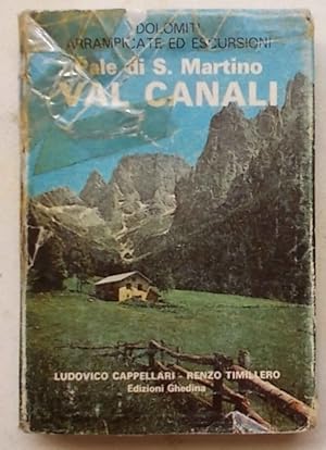 Bild des Verkufers fr Pale di S. Martino. Val Canali. Arrampicate ed Escursioni. zum Verkauf von S.B. Il Piacere e il Dovere