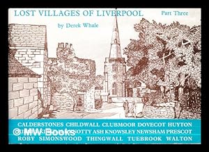 Image du vendeur pour Lost villages of Liverpool (part three) / by Derek Whale mis en vente par MW Books