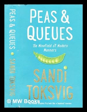 Image du vendeur pour Peas & queues : the minefield of modern manners mis en vente par MW Books