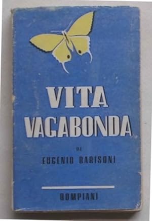 Immagine del venditore per Vita vagabonda. venduto da S.B. Il Piacere e il Dovere